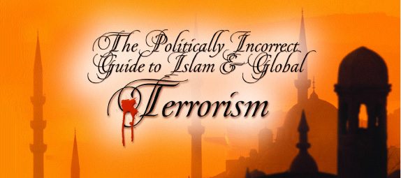 Politically Incorrect Guide to Islam and Terrorism
