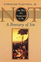 Not the Way It's Supposed to Be: A Breviary of Sin