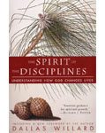 Spirit of the Disciplines by Dallas Willard