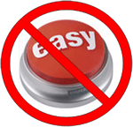 No Easy Button